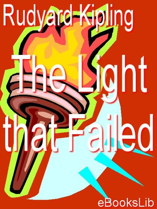Title details for The Light That Failed by Rudyard Kipling - Wait list